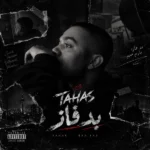 دانلود آهنگ طاهاس بد فاز